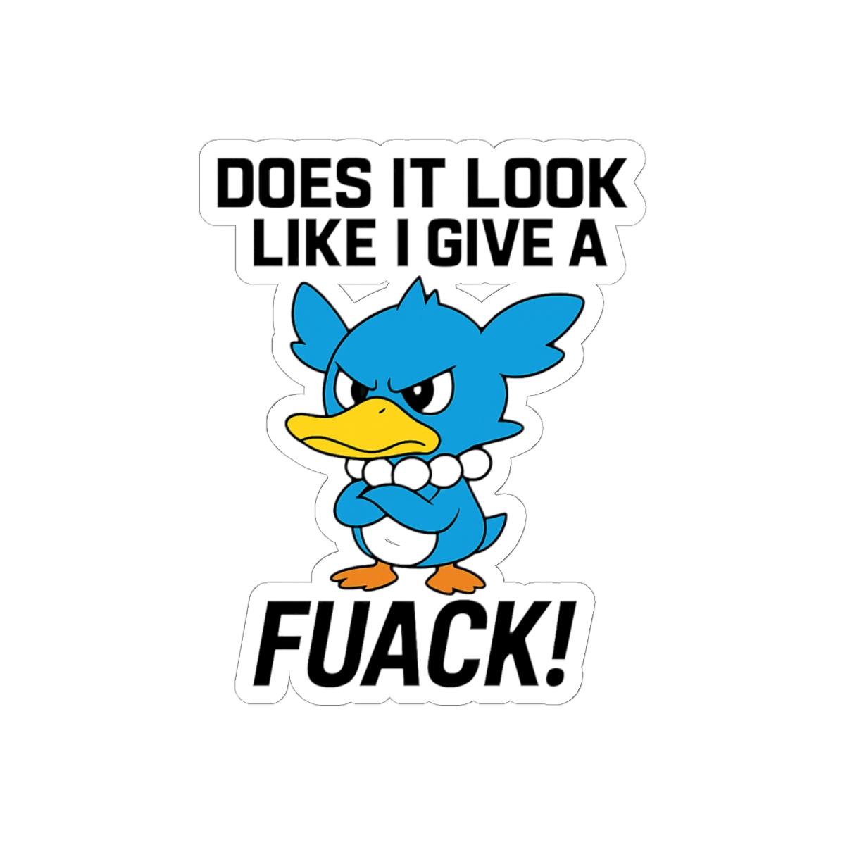 Does It Look Like I Give a FUACK Funny Sticker | Bold Vinyl Decal - alternate angle 1, merchandise