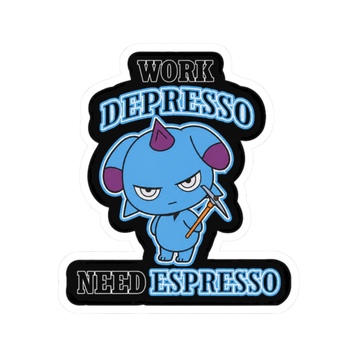Work depresso need espresso Sticker - alternate angle 3, merchandise